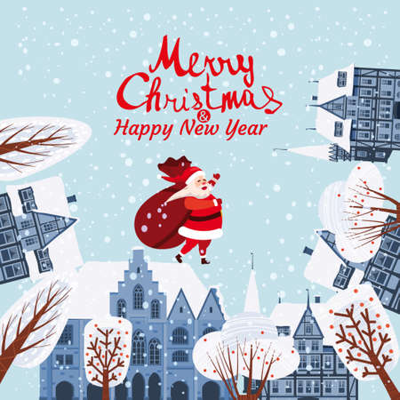 Santa Claus with a bag of gifts on the roofs of houses wishes a Merry Christmas and Happy New Year. Old European architecture, lettering, snow, vector flat cartoon illustrationのイラスト素材