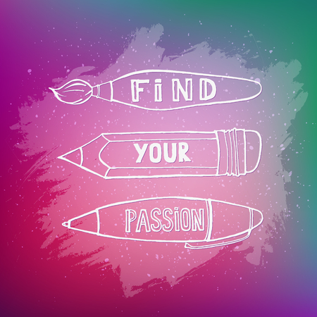 Find your passion.  Work motivation. Hand drawn inspirational and motivation phrase on blurred background. Conceptual lettering, calligraphy.  Motivation quote.のイラスト素材