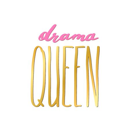 Drama Queen inscription in simple doodle style. Trendy print, handwritten slogan. Girly lettering design for t-shirt prints, phone cases, mugs or posters. Vintage hand drawn text, vector illustrationのイラスト素材