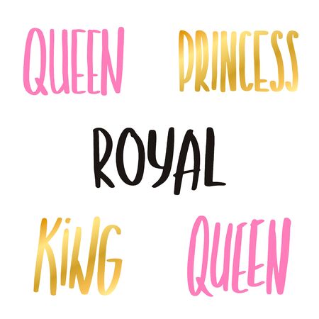Queen, King, Royal, Princess. Luxury lettering set. Gold hand drawn retro text. Calligraphy simple inscription for t-shirt prints, phone cases, cards or posters. Vintage vector illustrationのイラスト素材