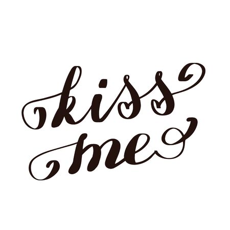 Kiss me hand lettering text. Romantic background. Greeting card or poster design template. Vector illustration. Isolated on whiteのイラスト素材