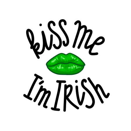 Funny St. Patricks Day saying - Kiss me I m irish.のイラスト素材