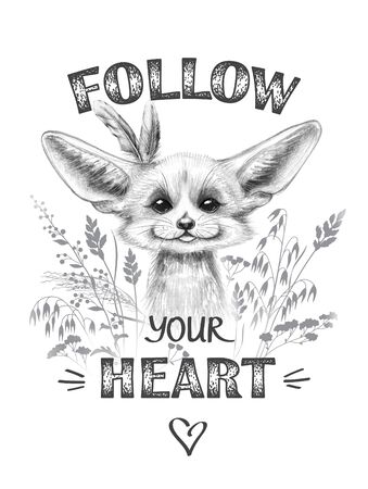 Hand drawn cute fennec fox and silhouettes of wild plants. Pencil drawing furry animal with large pointed ears. Monochrome typography slogan with cartoon character, follow your heart inscription.の写真素材