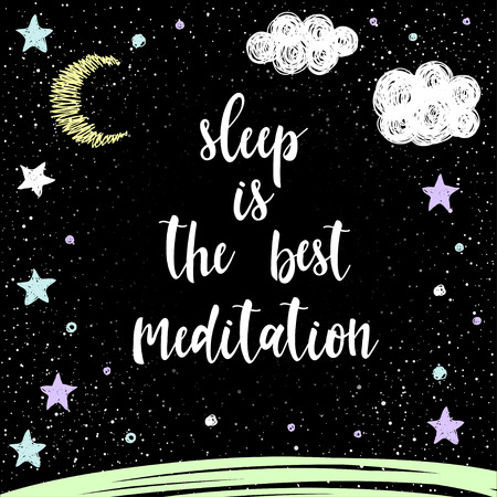 Handwritten lettering on black. Doodle handmade sleep is the best meditation quote and hand drawn srat for design t-shirt, holiday card, invitation, brochures,  scrapbook, album etc.のイラスト素材