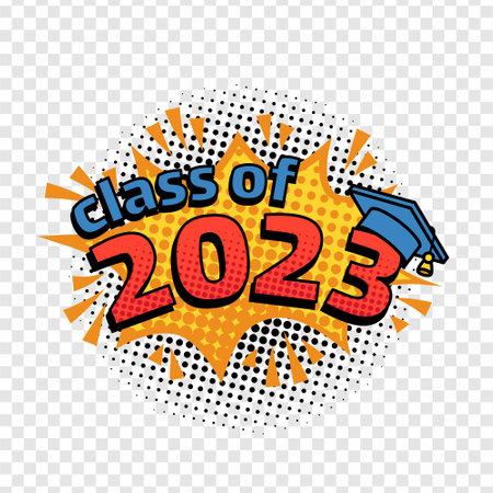 Class of 2023. Comic emblem in pop art style isolated on transparent backgroud. Black halftones in retro card. Concept of a graduating class of 2023. Numbers with graduation cap. Vector cartoon illustration.のイラスト素材