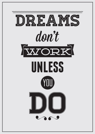  Motivational poster. Dreams don't work unless you doのイラスト素材