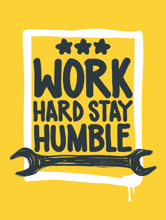 Work hard stay humble. Inspirational Quote Poster. The prefect artwork for your home or office, it is an excellent gift for friends or family member, who need some inspirationのイラスト素材