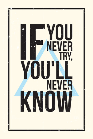 If you never try, you'll never knowのイラスト素材