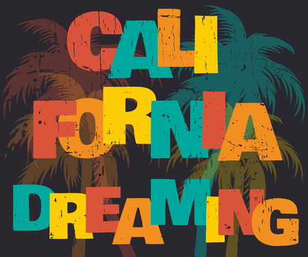 Quote typographical background  " California dreaming" with illustration of palms. Artwork with vintage font and texture. Template  for card, poster, banner, flyer, print for t-shirt.のイラスト素材