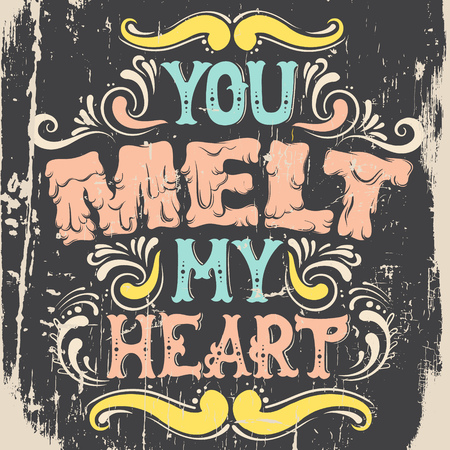 You melt my heart. Cute artwork. Quote typographical background  with creative hand drawn font. Template for card banner poster print for t-shirt.のイラスト素材
