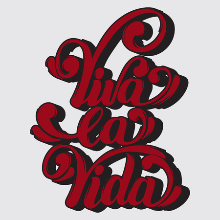 Viva la vida. Vector quote typographical background with unique lettering. Hand drawn artwork. Template for card, poster, banner, print for t-shirt.のイラスト素材