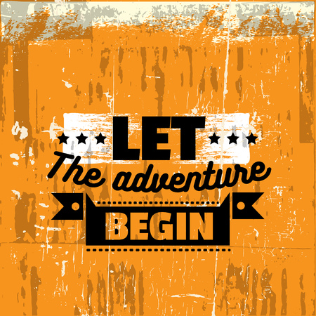 Let the adventure begin. Vector quote typographical background with vintage grunge texture.  Template for card banner poster.のイラスト素材