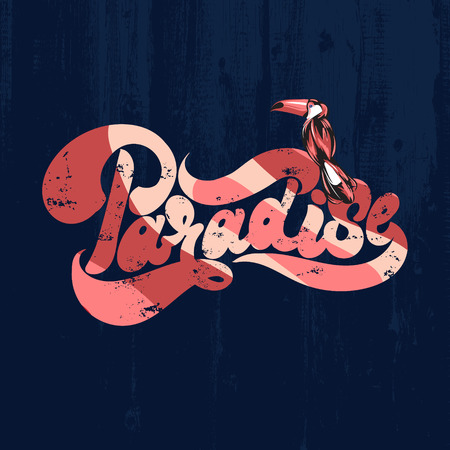 Paradise. Handwritten lettering. Vector hand drawn illustration of toucan . Wooden texture. Template for card, poster. banner, print for t-shirt, pin, badge, patch.のイラスト素材