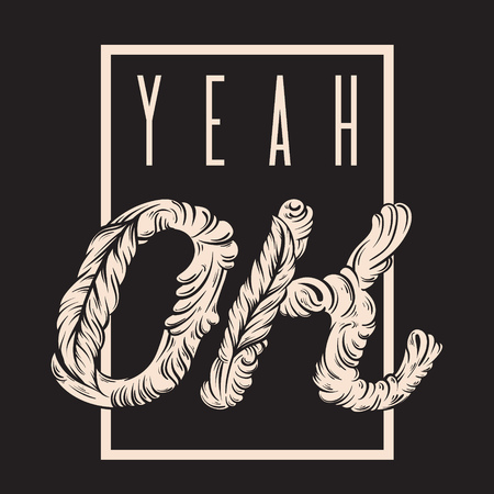 Yeah. OK. Vector hand drawn lettering. Template for card, poster. banner, print for t-shirt, pin, badge, patch.のイラスト素材