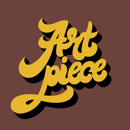 Art piece. Vector hand drawn lettering isolated. Template for card, poster. banner, print for t-shirt, pin, badge, patch.のイラスト素材