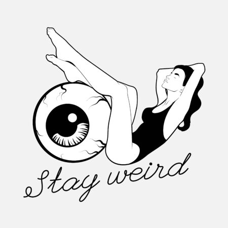 Stay weird. Vector hand drawn illustration of girl in swimsuit with human eye isolated. Creative tattoo artwork. Template for card, poster. banner, print for t-shirt, pin, badge, patch.のイラスト素材