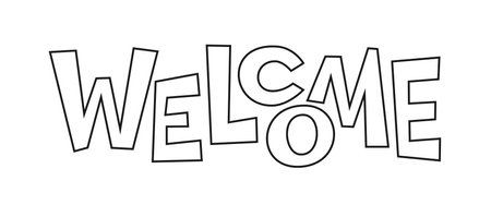 Welcome banner header. Black line inscription lettering for housewarming poster, t shirt print, scrapbook sticker, stencil stamp, laser cutting, foil diy. Coloring book page invitational sloganのイラスト素材