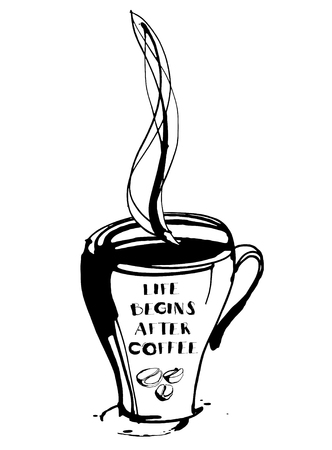 Vector illustration Grungy hand drawn ink cup with steam, roasted beans and letterig. Text: Life begins after coffee. Black and whiteのイラスト素材