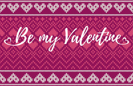 Seamless pattern on the theme of holiday Valentine's Day with an image of the Norwegian and fairisle patterns. Inscription Be my Valentine on a red hearts and pink background. Wool knitted texture. Vector Illustrationのイラスト素材