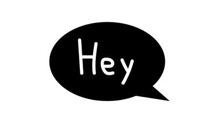 Hey. Speech bubble with hand-drawn greeting. Vector illustrationのイラスト素材