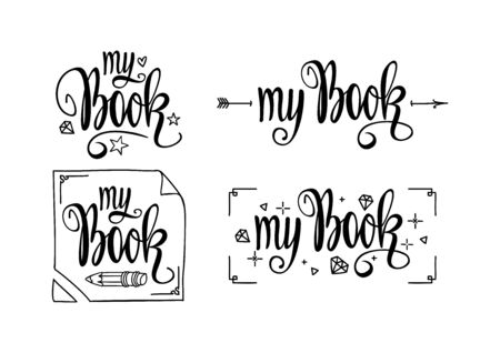My Book. Hand drawn lettering and doodles isolated on white for diary and bullet journal.のイラスト素材