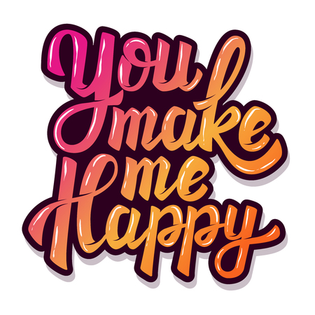 You make me happy. Hand drawn lettering phrase isolated on white background. Design element for poster, postcard. Vector illustrationのイラスト素材