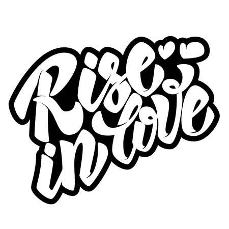 Rise in love. Hand drawn lettering quote on white background. Vector illustrationのイラスト素材
