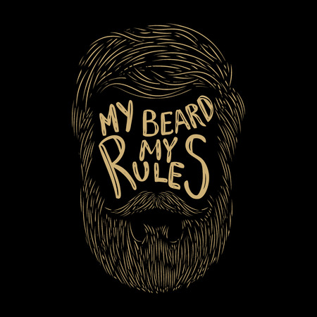 My beard my rules. Hand lettering on background with human beard. Design element for poster, card,...