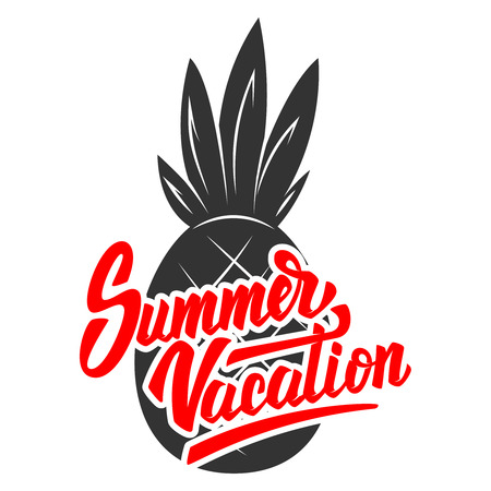 Summer vacation. Lettering phrase with pineapple illustration. Design element for poster, card, t shirt. Vector illustrationのイラスト素材