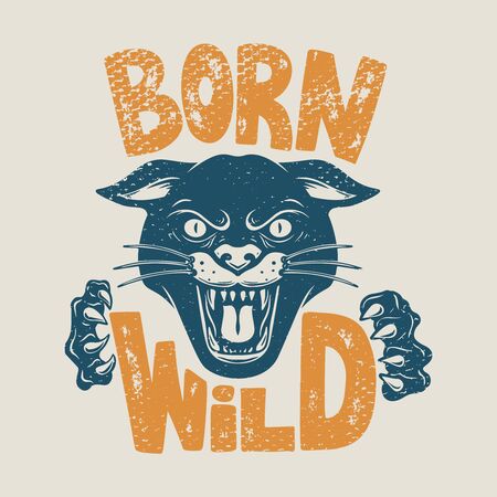 Born wild. Illustration of head of panther on grunge background. Design element for poster, card, banner, flyer, t shirt. Vector illustrationのイラスト素材