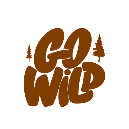 Go wild. Lettering phrase isolated on white. Vector illustrationのイラスト素材