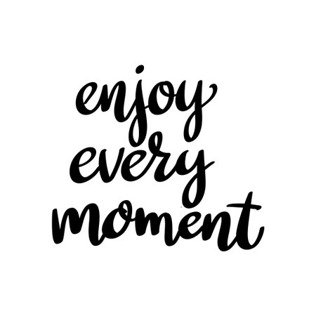 Enjoy every moment. Hand drawn lettering phrase. Design element for poster, card, banner. Vector illustrationのイラスト素材