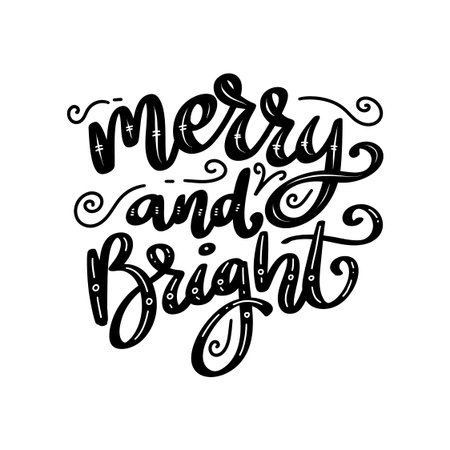 Merry and bright. Hand drawn lettering phrase. Design element for poster, card, banner. Vector illustrationのイラスト素材