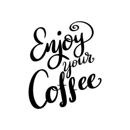 Enjoy your coffee. Lettering phrase on white background. Design element for poster, banner, t-shirt, card.のイラスト素材