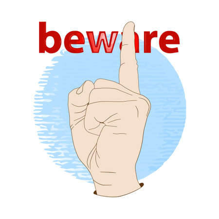 Hand with index finger up. Conceptual vector illustration beware, logo, element for design or a fashion print.のイラスト素材