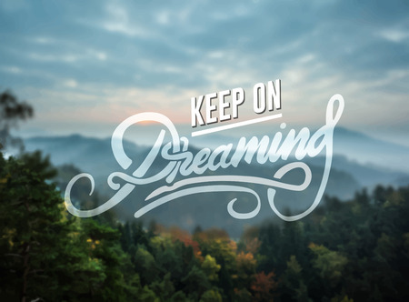 Digitally generated Keep on dreaming motivation vectorのイラスト素材