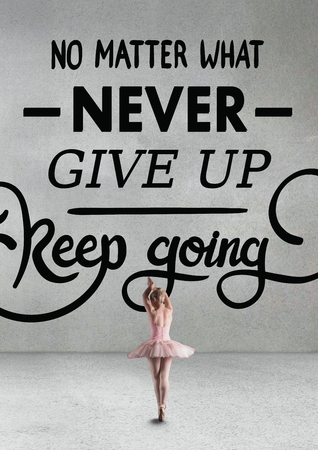Digital composite of Woman ballet dancer standing in front of a motivational textの写真素材