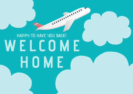 Composition of welcome home text with airplane over clouds on blue background. welcoming note and...