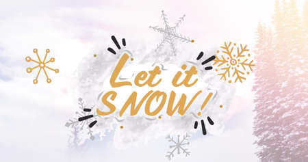 Image of let it snow text over fir trees at christmas. christmas, winter, tradition and celebration concept digitally generated image.の写真素材