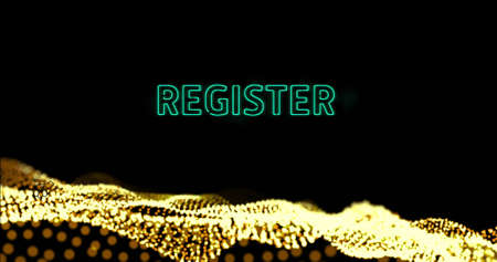Image of register glowing green text over digital wave moving on black background. global networks,...