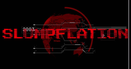 Image of slumpflation text in red over globe and scanner processing data. Global business economy, stagnation, inflation and digital communication concept digitally generated image.の写真素材
