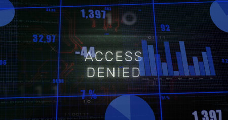 Image of access denied text over graphs, currency symbols, changing numbers on black background....