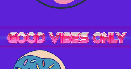 Image of good vibes only text in pink metallic letters over donuts on purple background. image game...