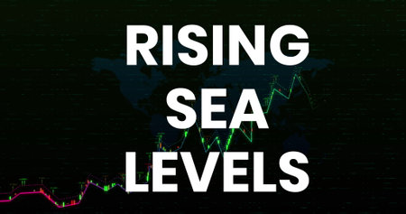 Image of rising sea levels over financial graph. economy, business, global warming and climate...