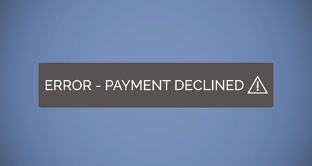 Payment declined text on blue display