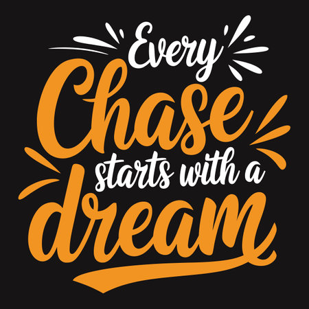 Dreams Are Meant to Be Chased - Bold Typography Inspiring Dedication and Purposeのイラスト素材