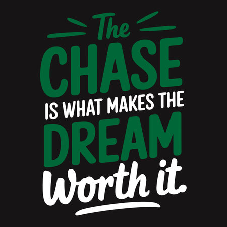 Dream Chasers Make Goals a Reality - Bold Typography for Visionaries and Go-Gettersのイラスト素材