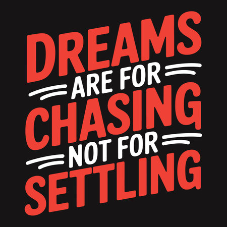 Follow the Dream, Enjoy Every Chase - Bold Typography for Passionate Dream Seekersのイラスト素材