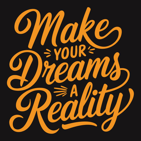 Make Your Dreams a Reality - Inspiring Typography for Turning Ambitions into Successのイラスト素材