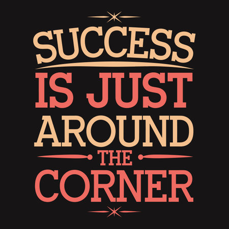 Believe success is near and keep progressing toward it.のイラスト素材
